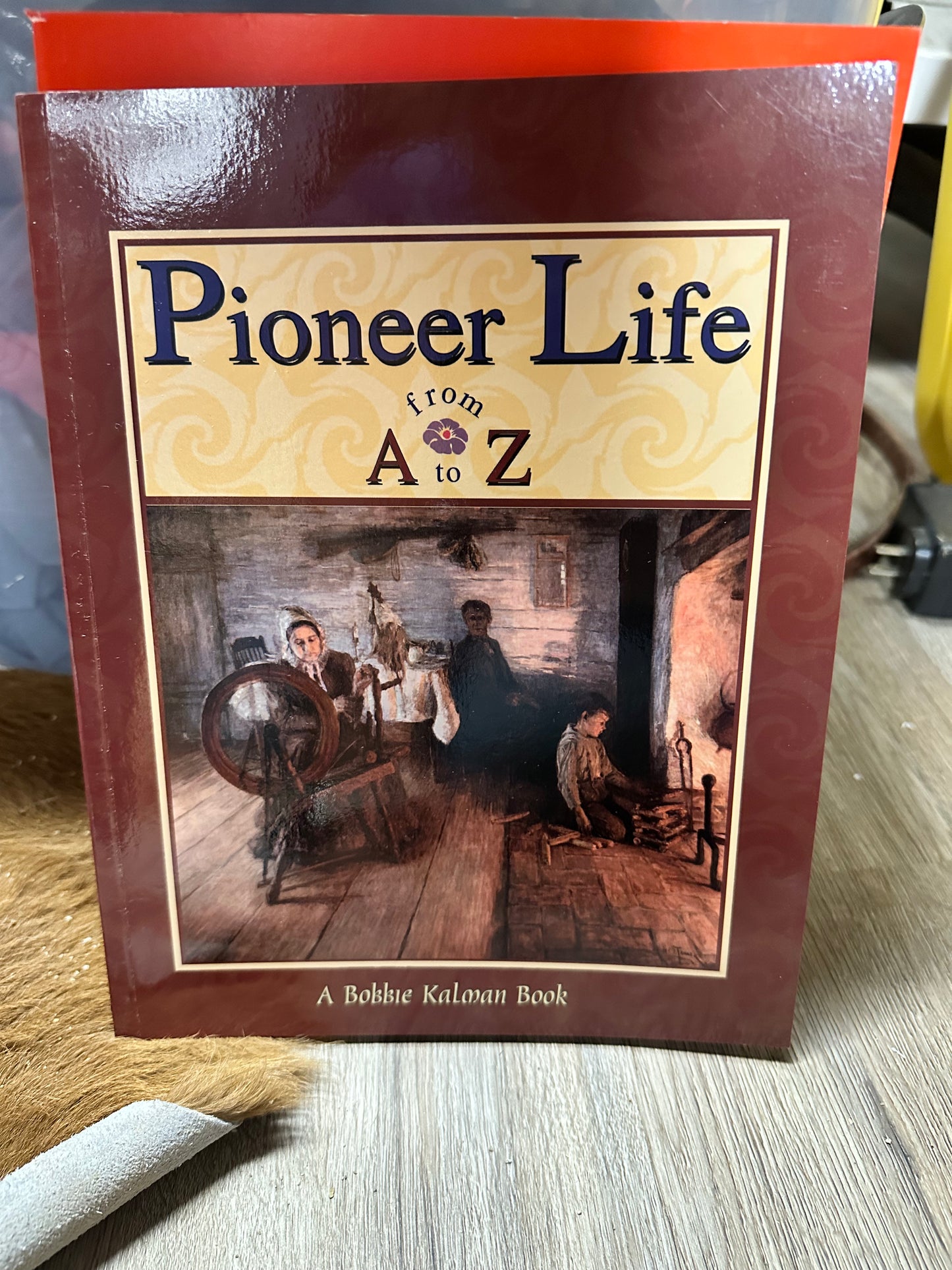 Pioneer Life from A-Z