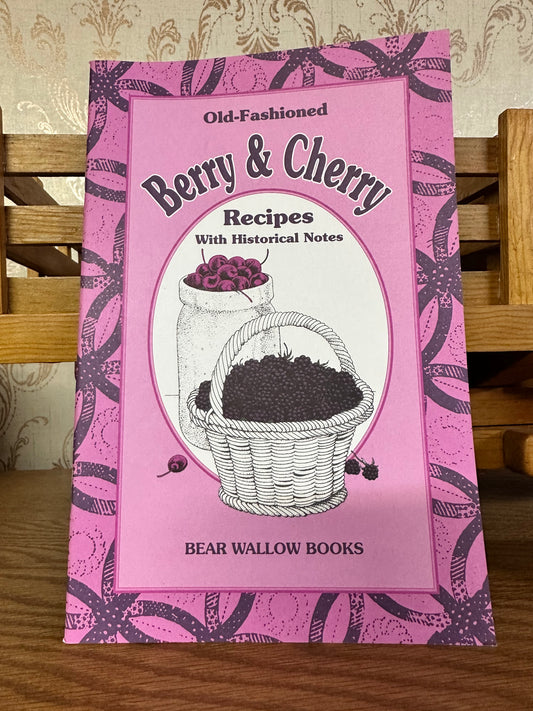 Berry and Cherry Cookbook