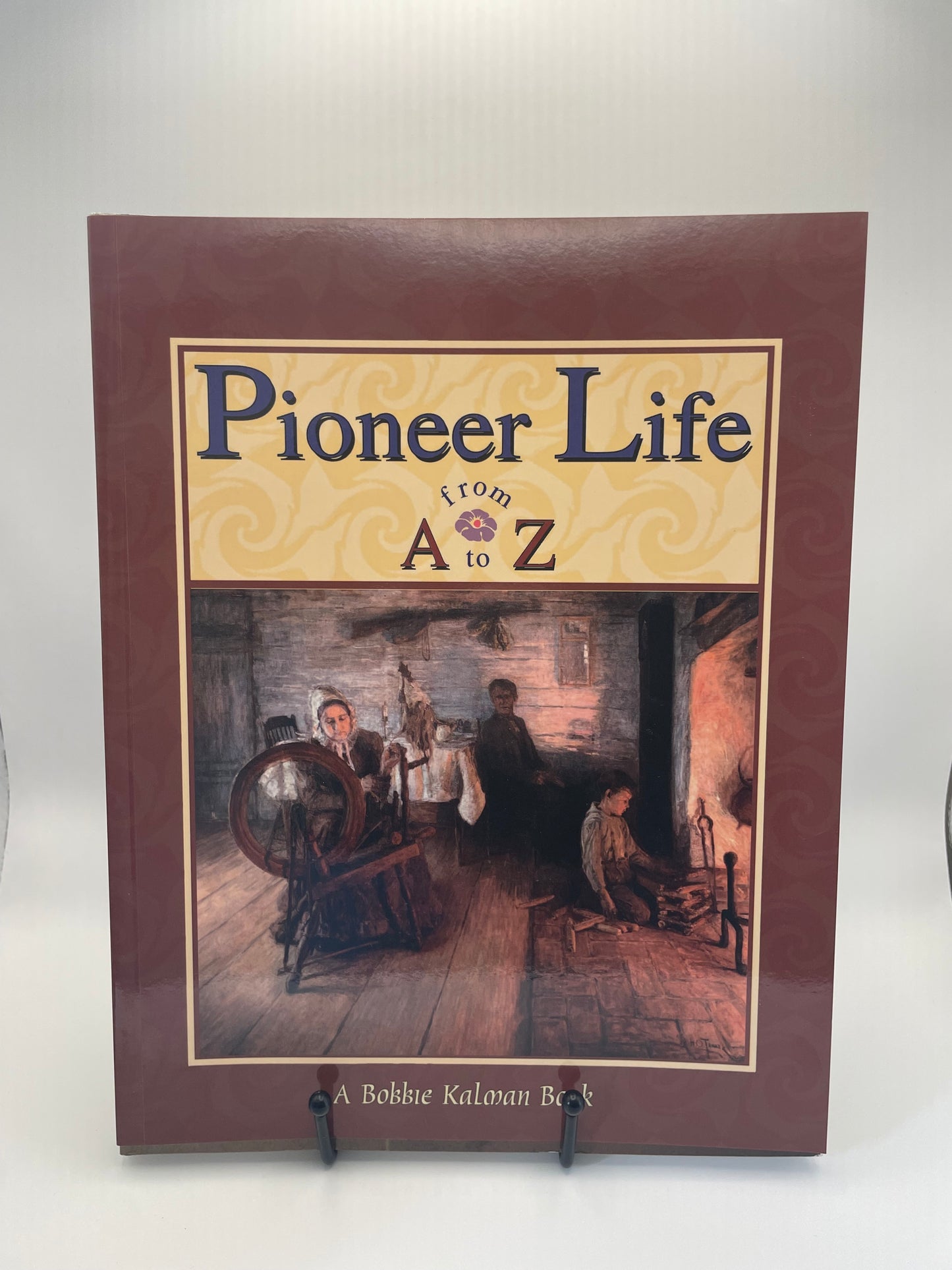 Pioneer Life from A-Z