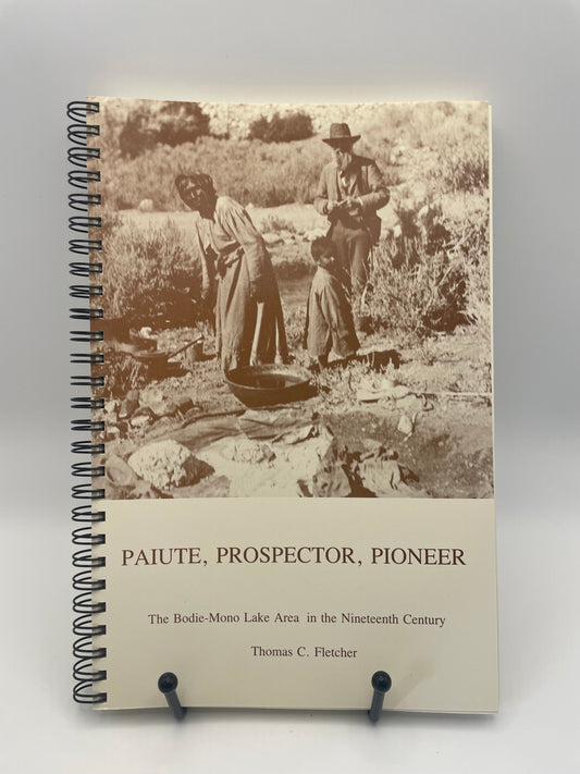 Paiute, Prospector, Pioneer